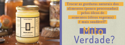 Trocar as gorduras naturais dos alimentos pelos óleos de sementes é mais saudável?